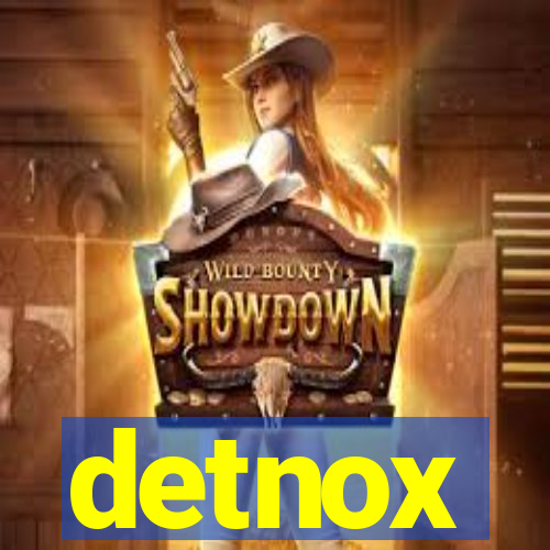 detnox