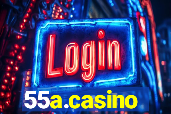 55a.casino