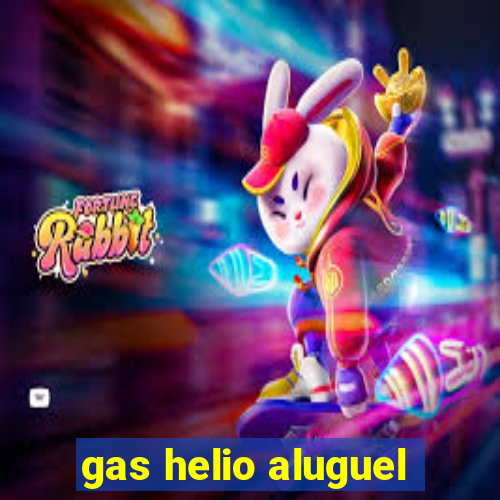 gas helio aluguel