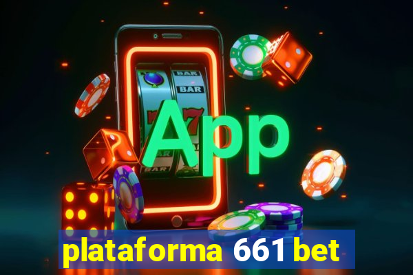 plataforma 661 bet