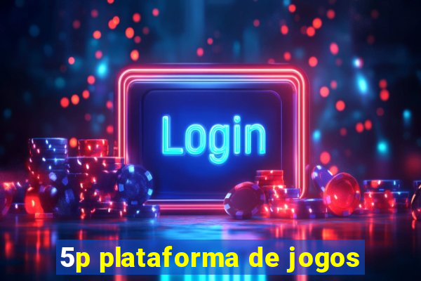 5p plataforma de jogos