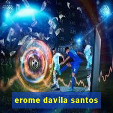 erome davila santos