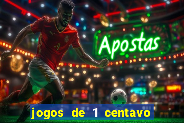 jogos de 1 centavo no esporte da sorte