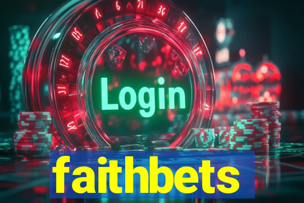 faithbets