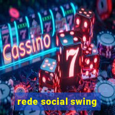 rede social swing