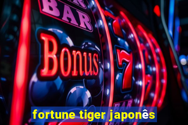 fortune tiger japonês