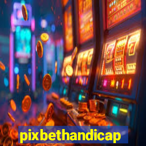 pixbethandicap