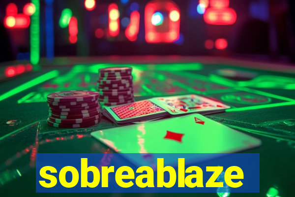 sobreablaze