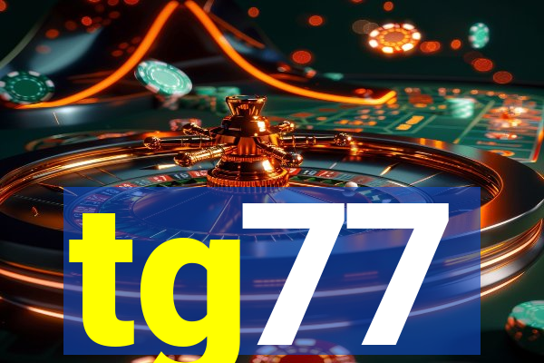 tg77